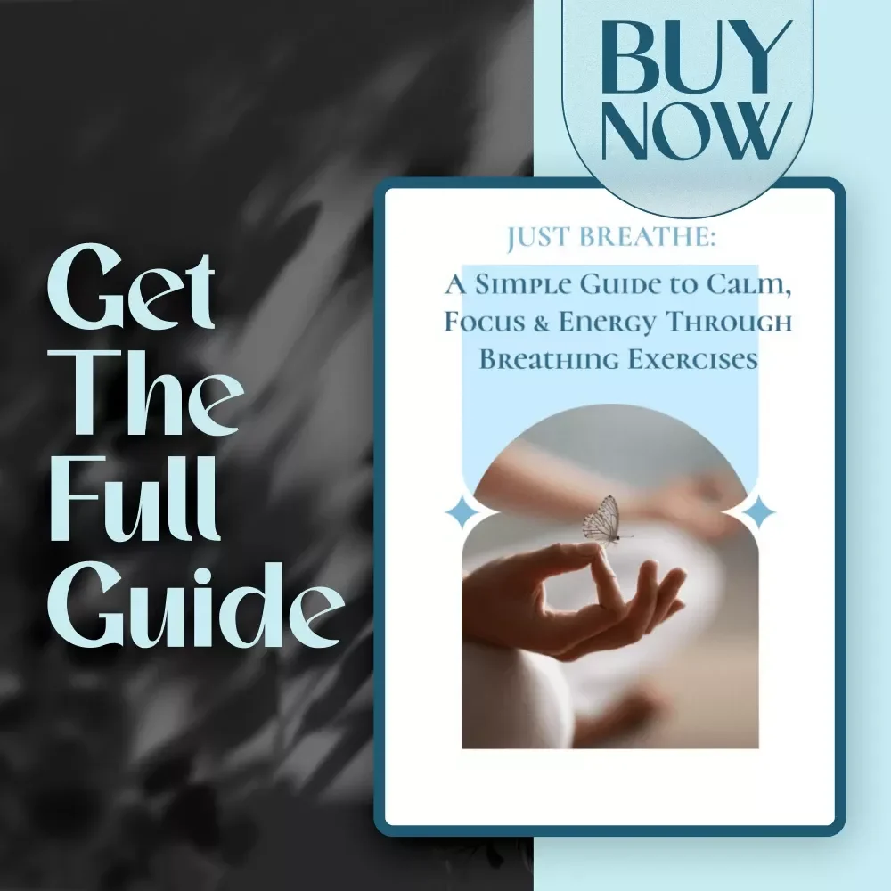 Just Breathe: A Simple Guide to Calm, Focus & Energy Through Breathing Exercises | Digital Download Breathing Exercise Guide for Stress Relief, Focus, and Energy