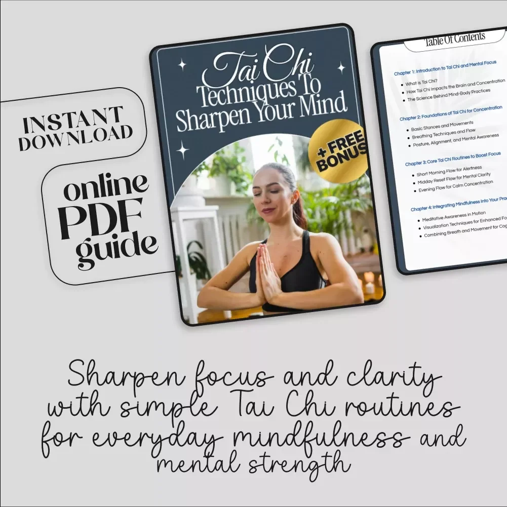 Tai Chi Techniques to Sharpen Your Mind | Focus & Mindfulness eBook for Mental Clarity, Cognitive Health & Stress Relief | Digital Download Guide for Beginners & Wellness Enthusiasts