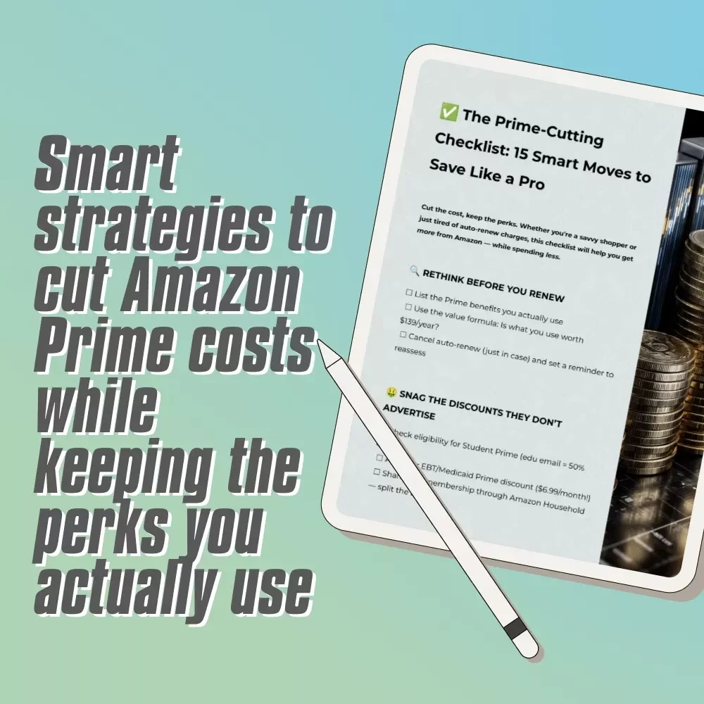 The Prime-Cutting Checklist: 15 Smart Moves to Save Like a Pro | How to Save on Amazon Prime Membership | Digital Download, Printable PDF