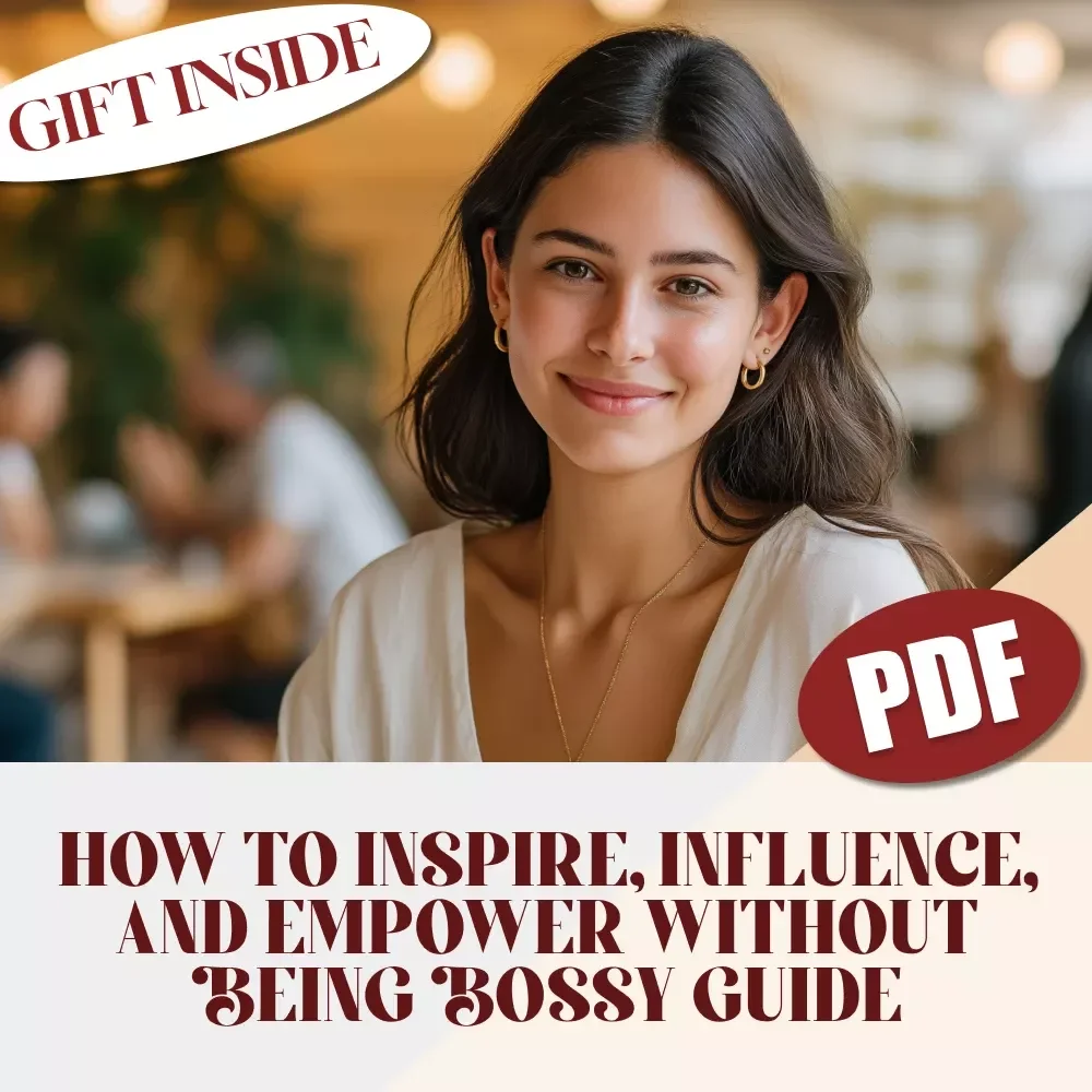 Lead with Respect: How to Inspire, Influence, and Empower Without Being Bossy | Digital Guide on How to Be a Leader Without Being Bossy