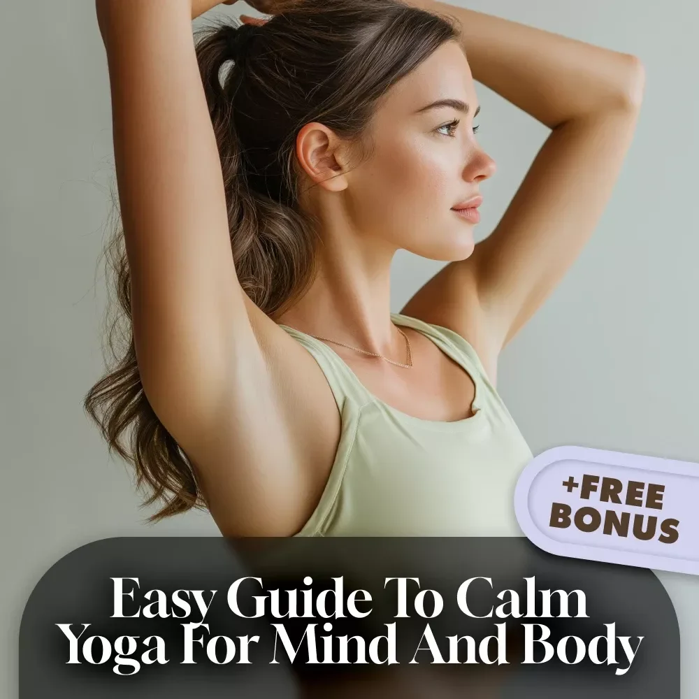 Serene Flow: Your Easy Guide to Calm Yoga for Mind and Body – Digital Yoga Guide for Relaxation, Stress Relief & Mindfulness
