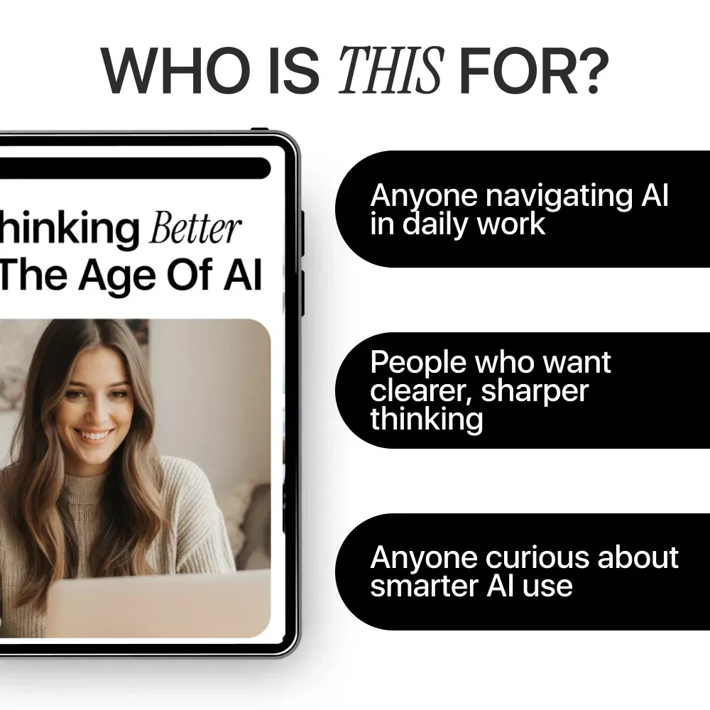Thinking Better in the Age of AI | Practical AI Guide for Clearer Thinking, Smarter Decisions & Modern Productivity (Digital Download)