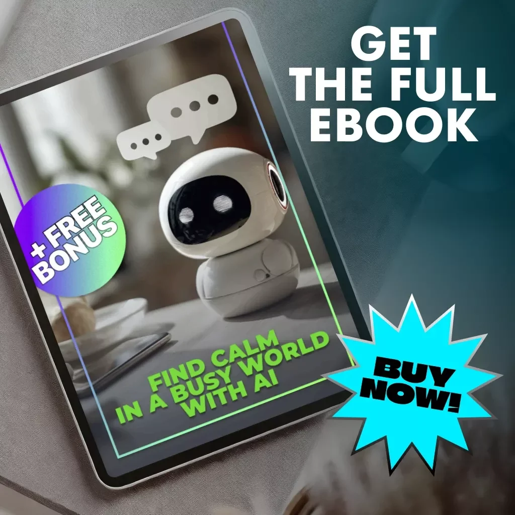 Find Calm in a Busy World with AI | Mindfulness eBook | How to Use AI for Mindfulness, Meditation & Emotional Balance