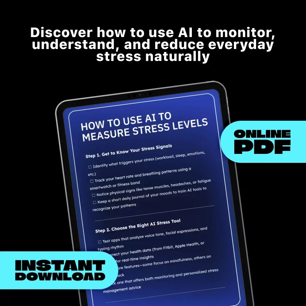 How to Use AI to Measure Stress Levels Checklist | Digital Wellness & Mindfulness Guide for Tracking Emotions, Biofeedback & Smart Health Insights