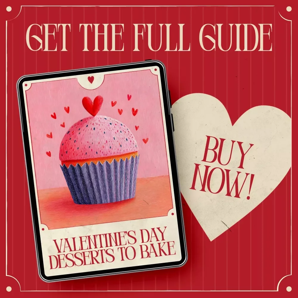 Valentine’s Day Desserts to Bake | Romantic Baking Guide, Easy & Gourmet Valentine Treats eBook, Printable Dessert Checklist