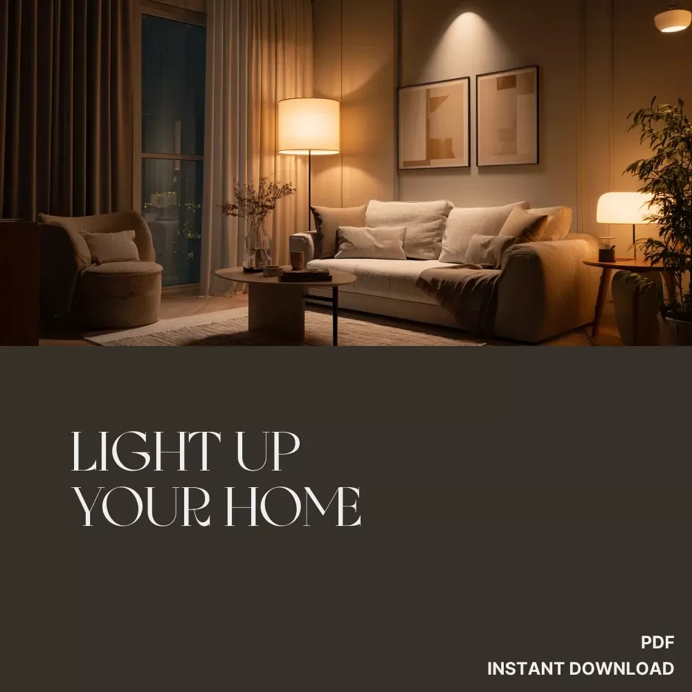 Light Up Your Home | Digital Lighting Guide for Modern Interiors | eBook & Printable Home Lighting Planner for Smart, Cozy, and Aesthetic Spaces