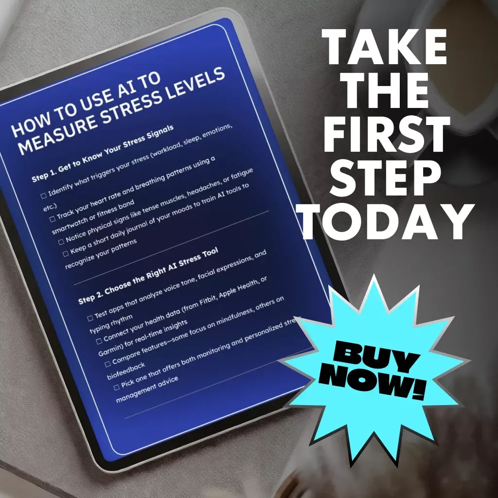 How to Use AI to Measure Stress Levels Checklist | Digital Wellness & Mindfulness Guide for Tracking Emotions, Biofeedback & Smart Health Insights