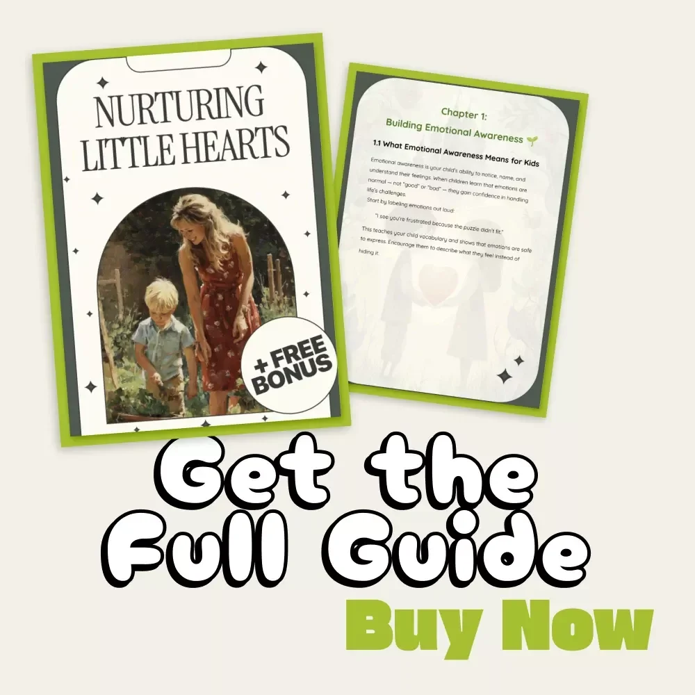 Nurturing Little Hearts | A Parent’s Guide on How to Support Your Child’s Emotional Development | Printable Digital Download, eBook & Checklist for Mindful Parenting