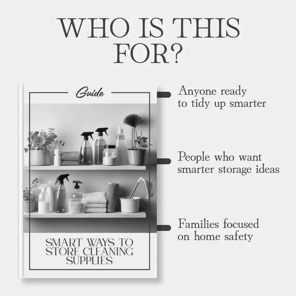 Smart Ways to Store Cleaning Supplies | Printable Digital Guide for Home Organization & Safety | Easy Tips for Storing Cleaning Supplies Safely