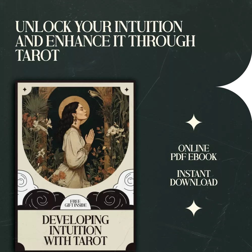 Developing Intuition with Tarot: A Comprehensive Guide to Strengthening Your Inner Voice