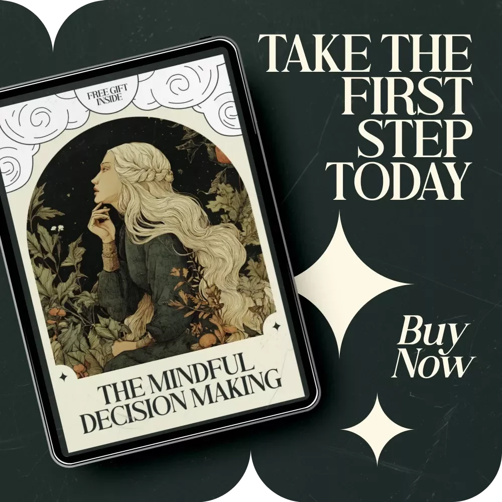 The Mindful Decision Making Checklist – Intuitive Decision Making Routine Ideas for Clarity, Focus & Aligned Choices