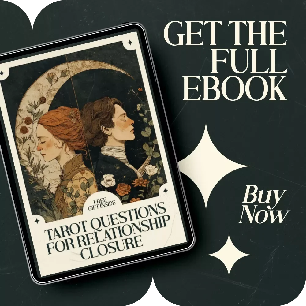Tarot Questions for Relationship Closure: A Healing Guide for Moving On