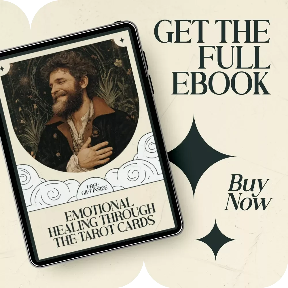 Emotional Healing Through the Tarot Cards: A Guide to Tarot Questions for Emotional Healing
