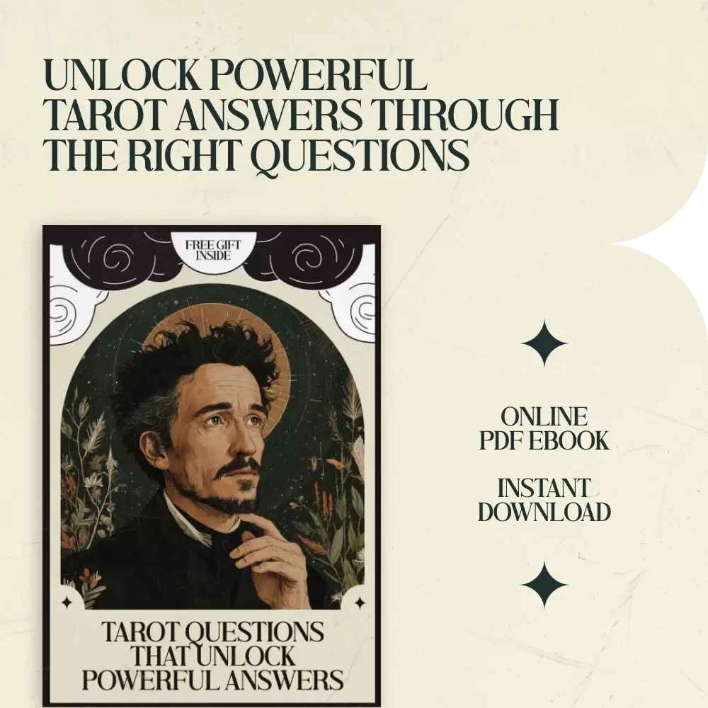 Tarot Questions That Unlock Powerful Answers: A Comprehensive Guide to Deeper Tarot Readings