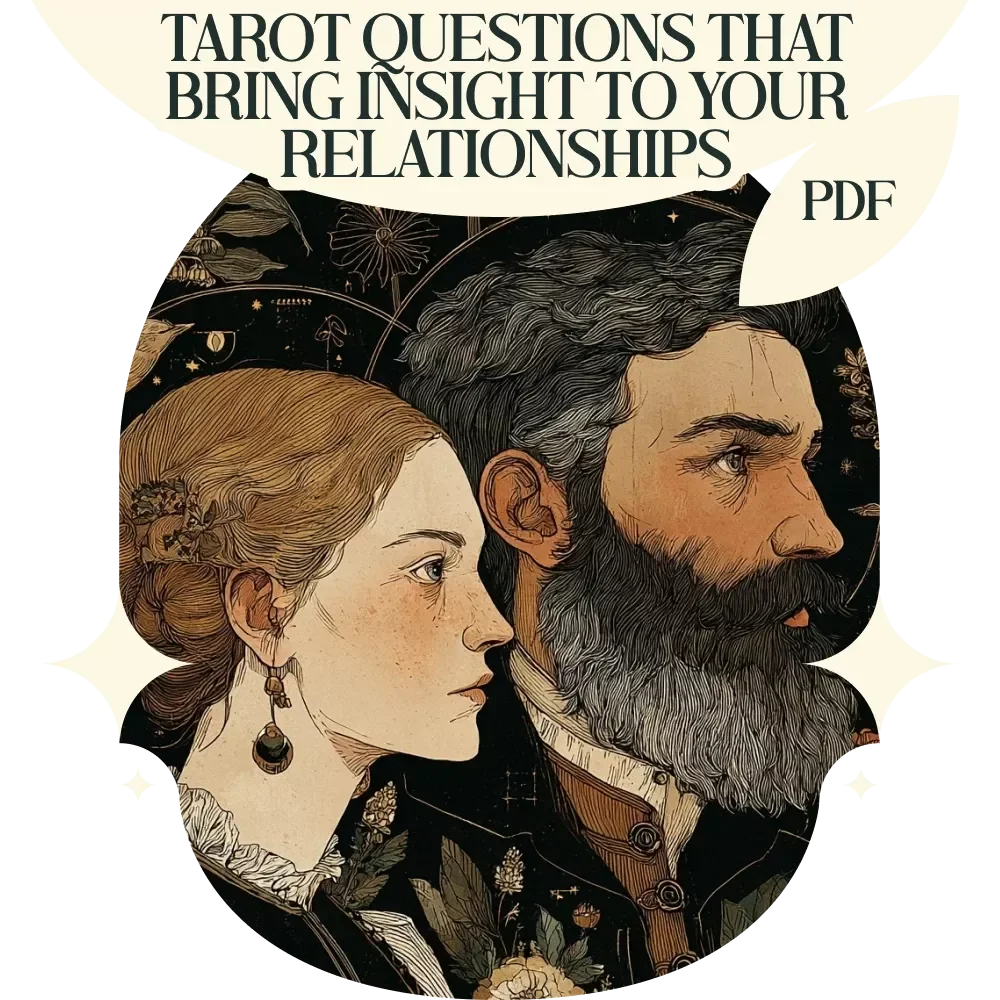 Tarot Questions That Bring Insight to Your Relationships: A Guide for Clarity & Growth