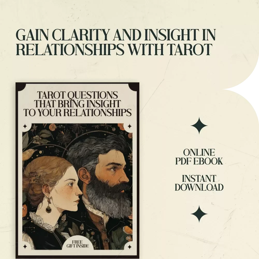 Tarot Questions That Bring Insight to Your Relationships: A Guide for Clarity & Growth