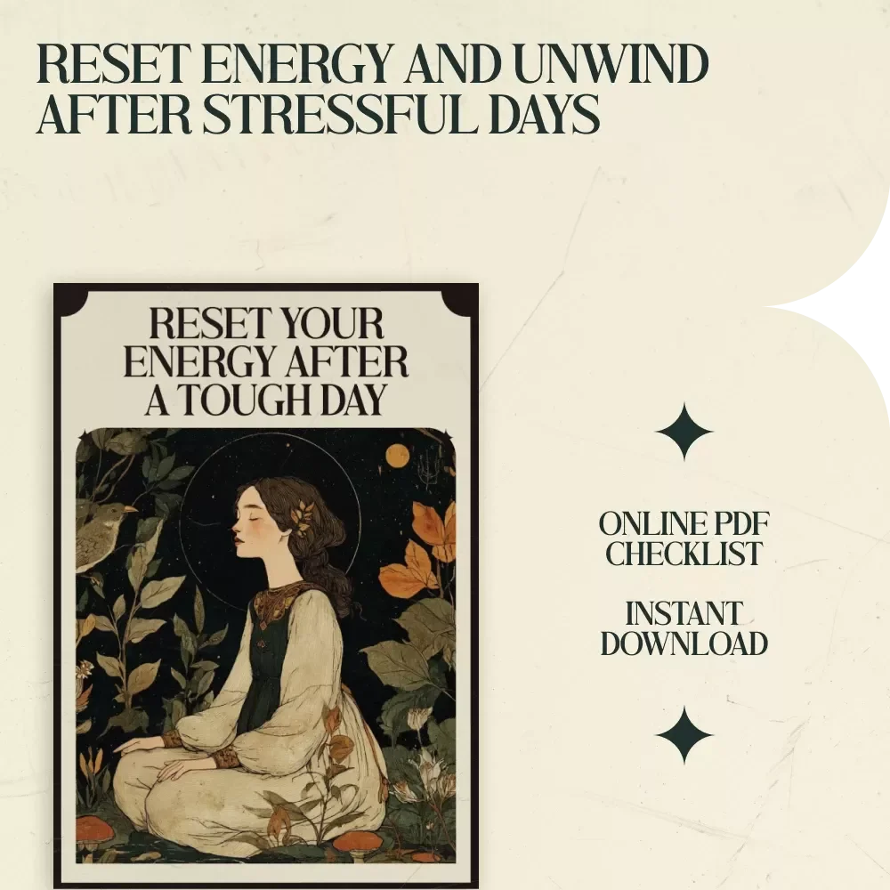 Reset Your Energy After a Tough Day – Printable Checklist | Energy Cleansing Routine After Stressful Day | Evening Reset Guide for Mental Clarity & Calm