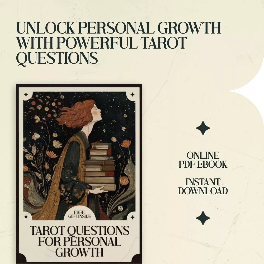 Tarot Questions for Personal Growth: Unlock Insight and Transformation with Powerful Self-Reflection Prompts | eBook Guide