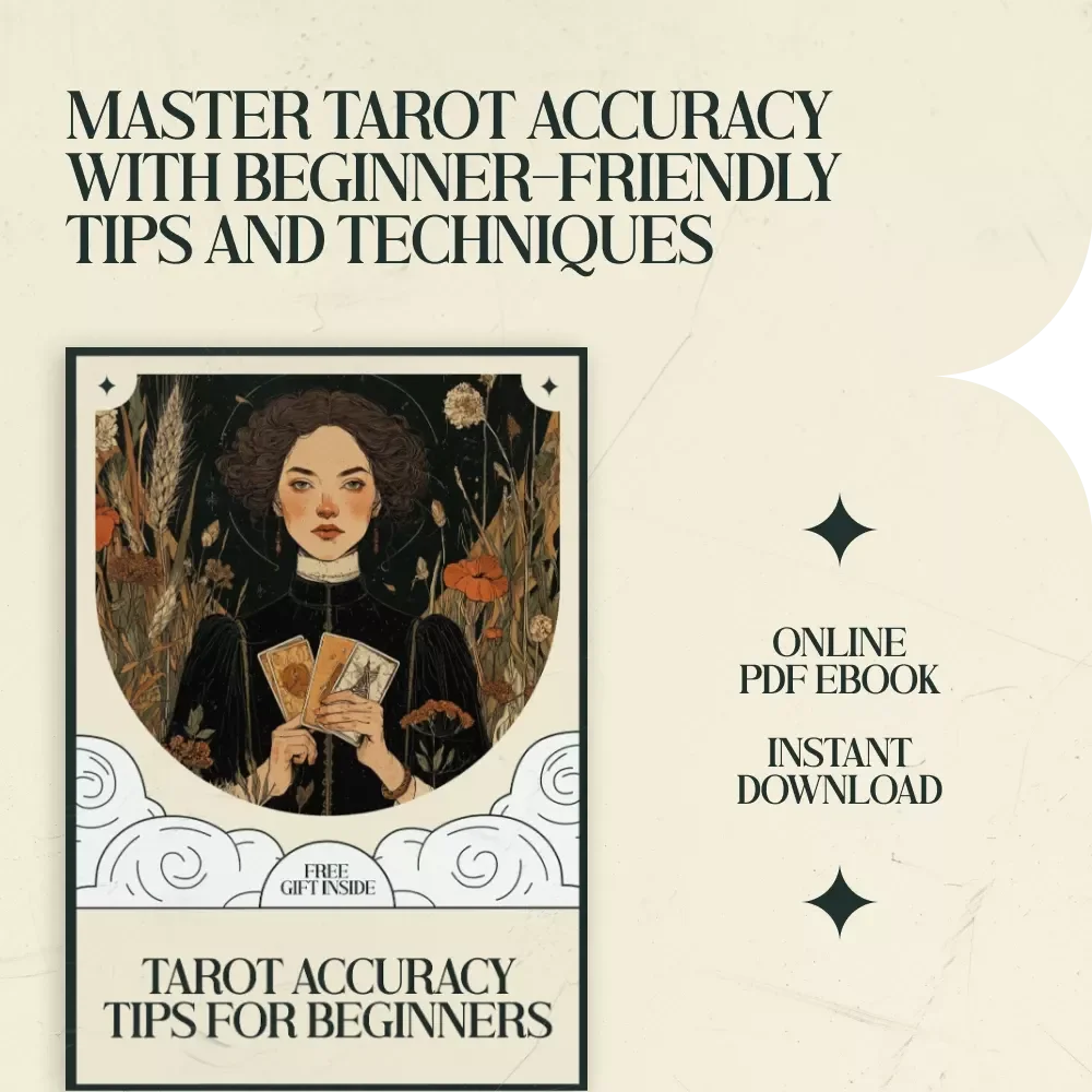 Tarot Accuracy Tips for Beginners: The Ultimate Guide to Improve Your Readings