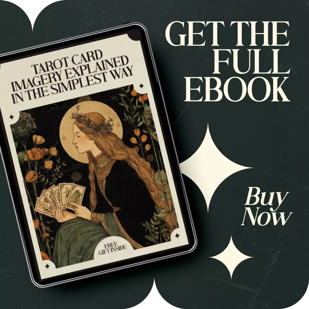 Tarot Card Imagery Explained in the Simplest Way - The Ultimate eBook Guide to Tarot Card Imagery Meaning Explained Simply