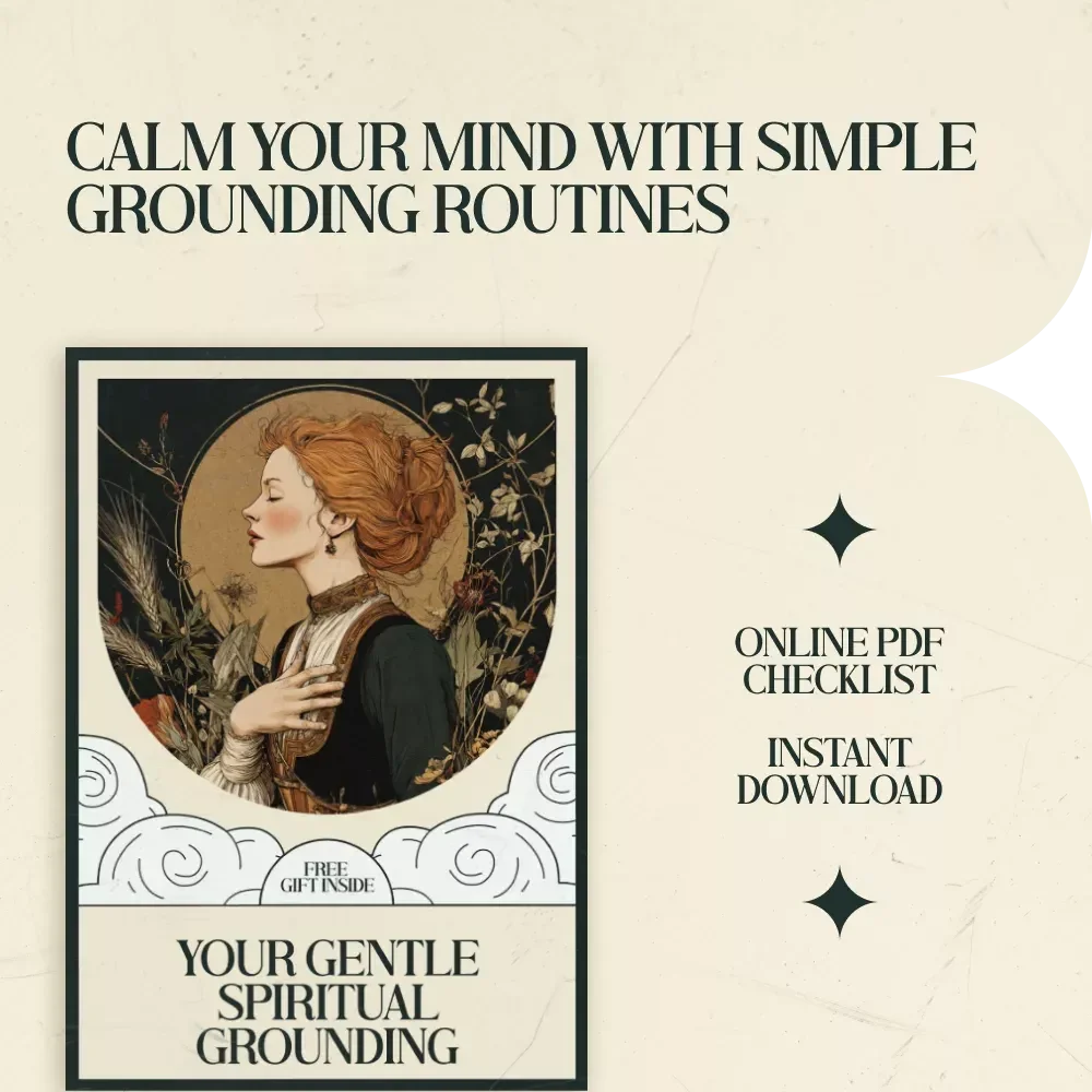 Your Gentle Spiritual Grounding – Checklist for Spiritual Grounding Routine After Anxiety