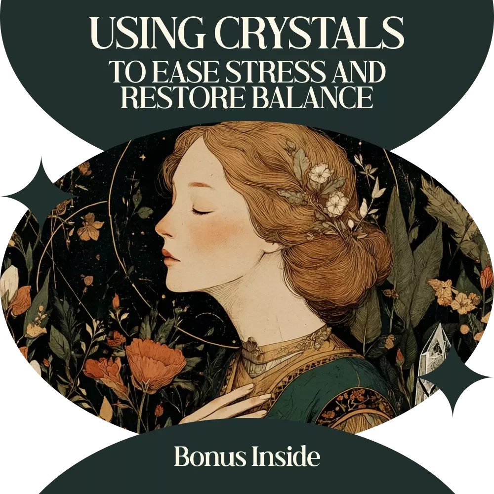 Using Crystals to Ease Stress and Restore Balance: A Complete Guide for Stress Relief with Crystals