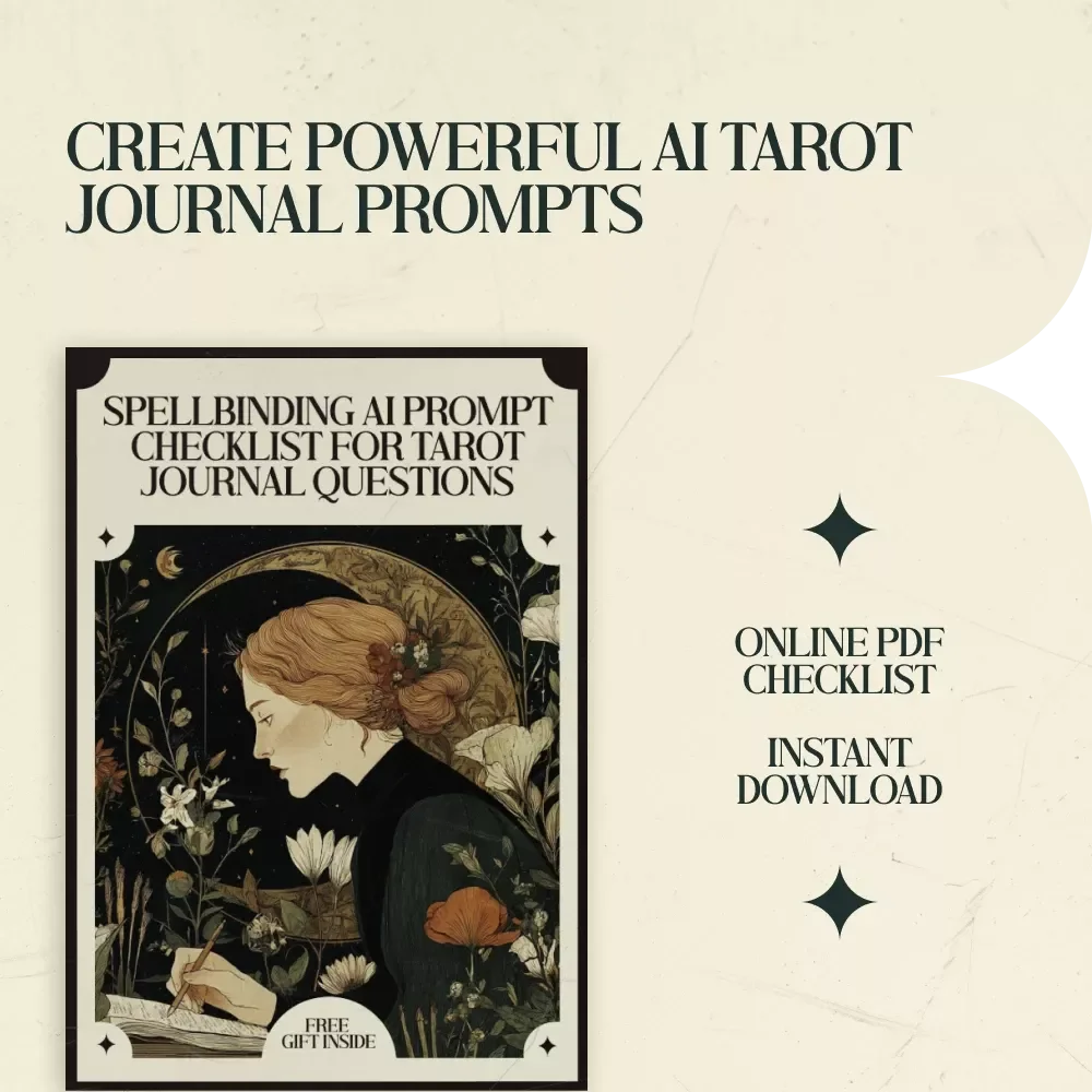 Spellbinding AI Prompt Checklist for Tarot Journal Questions | AI Prompts for Tarot Journal Questions Guide for Intuitive Journaling & Tarot Practice