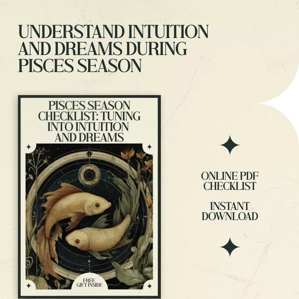 Pisces Season Checklist: Tuning Into Intuition and Dreams – Spiritual Reflection Guide, Dream Journal Prompts & Mindfulness Planner | pisces season meaning for intuition and dreams