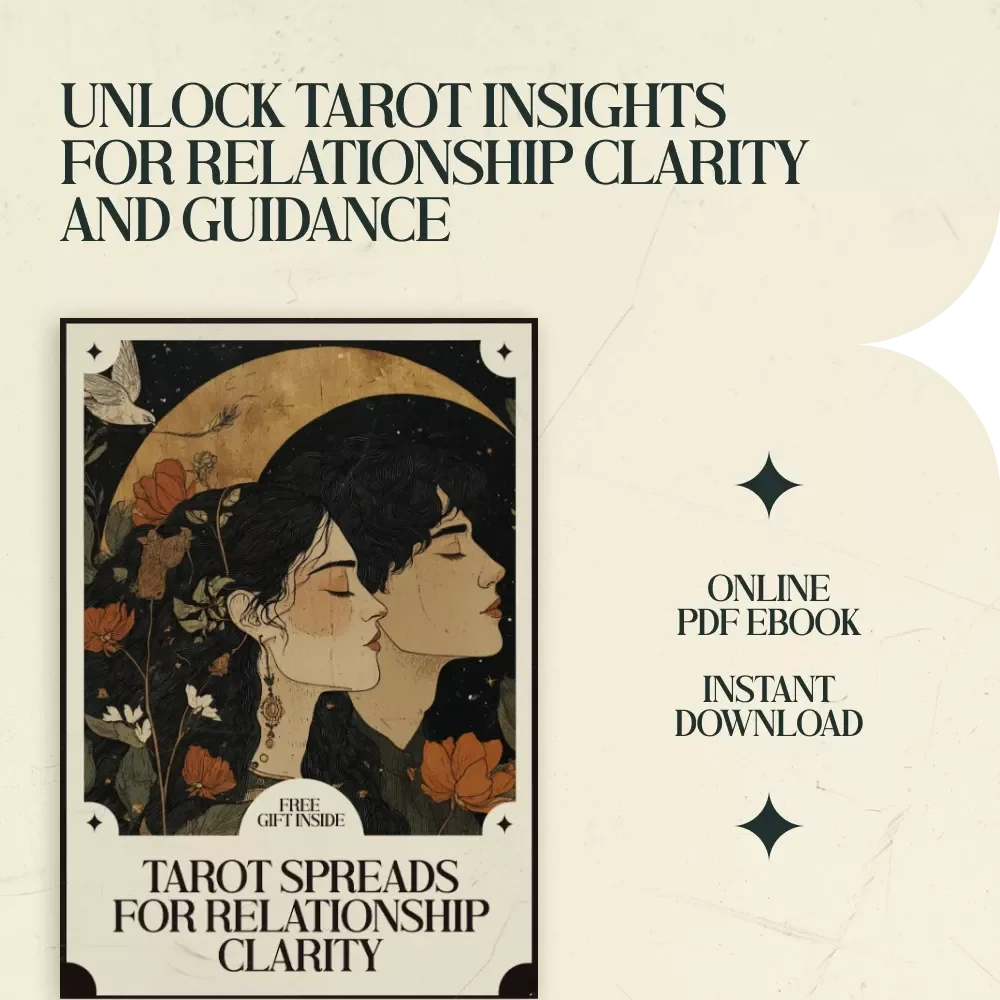 Tarot Spreads for Relationship Clarity: A Digital Guide to Tarot Spreads for Love and Emotional Insight