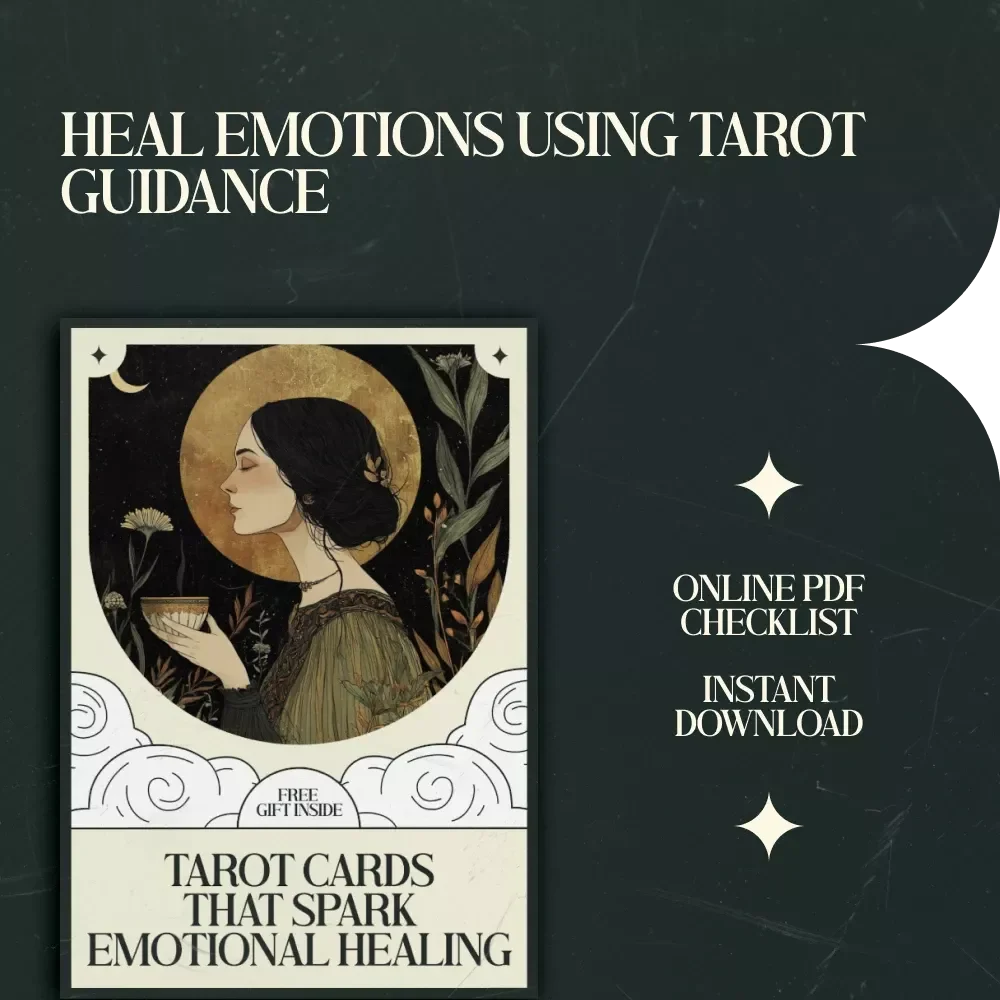 Tarot Cards That Spark Emotional Healing Checklist – A Gentle Guide Featuring Tarot Cards That Mean Emotional Healing for Self-Love, Clarity & Inner Peace