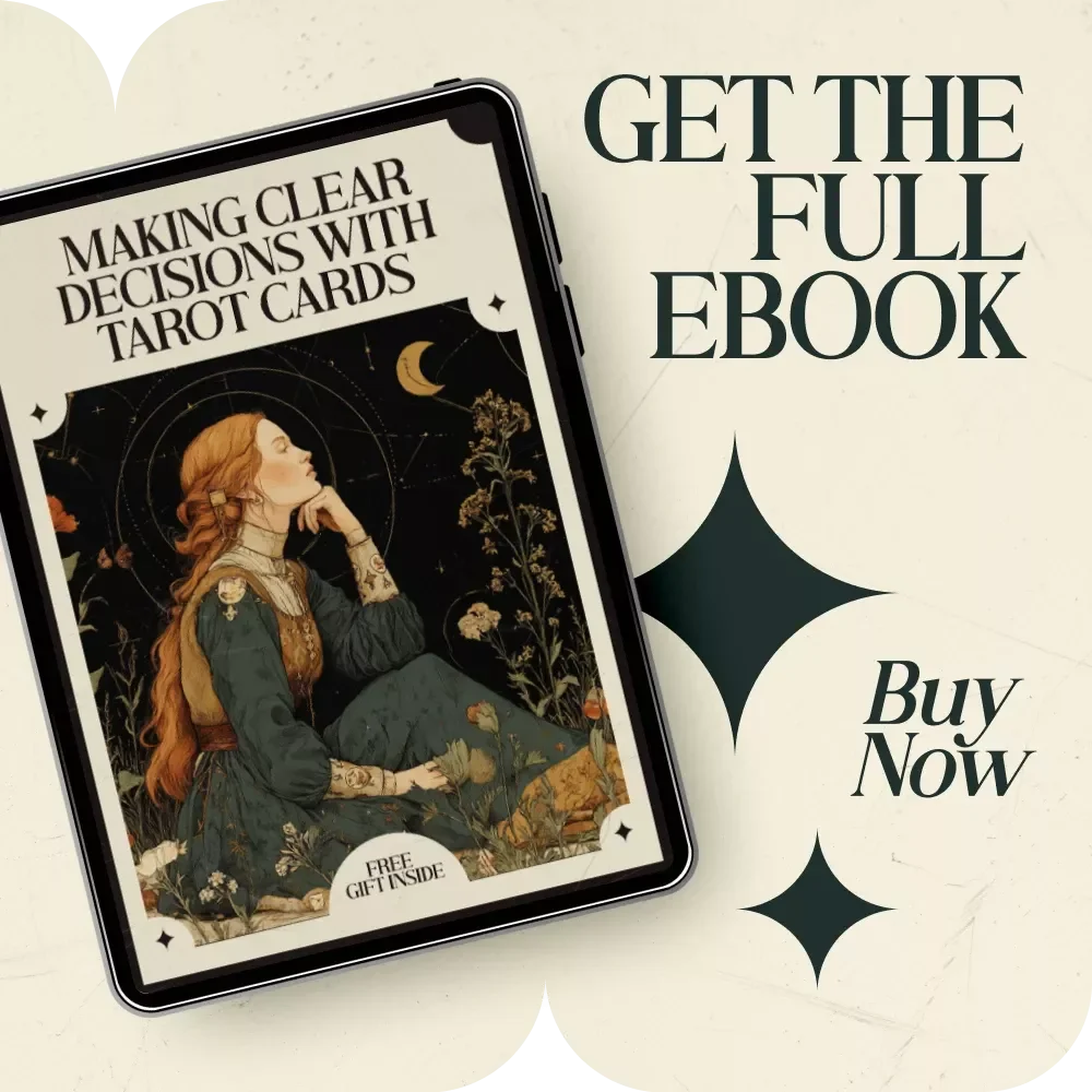 Making Clear Decisions with Tarot Cards: A Guide to Tarot Card Meanings for Decision Making