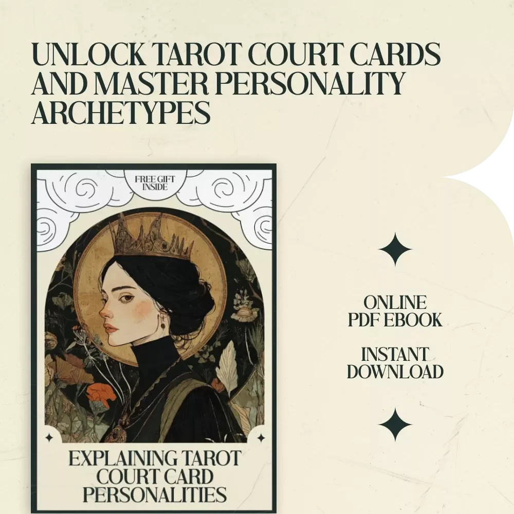Explaining Tarot Court Card Personalities: A Complete Guide to Understanding Tarot Court Cards Meaning in Personality