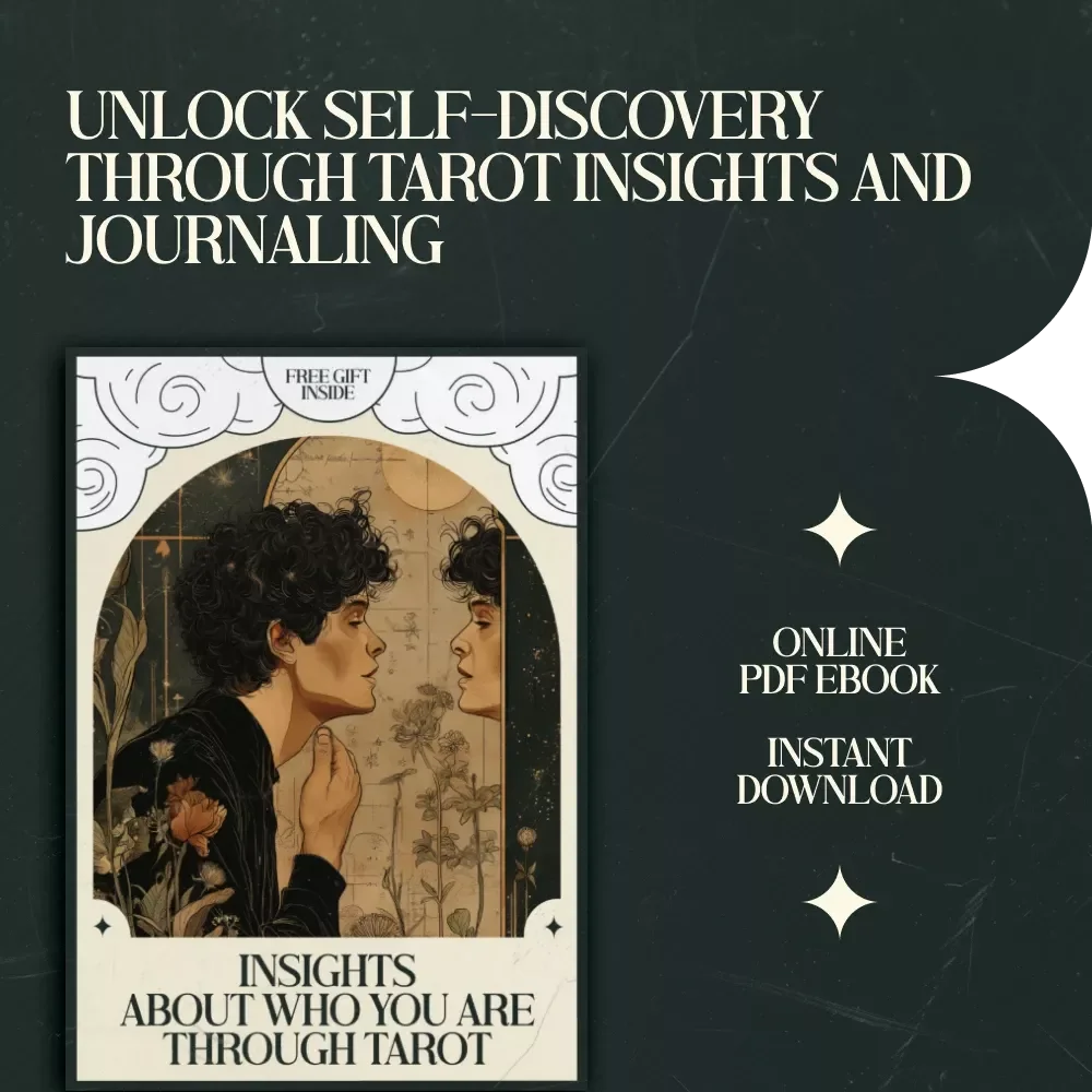 Insights About Who You Are Through Tarot: A Self-Discovery Guide for Personal Growth and Clarity