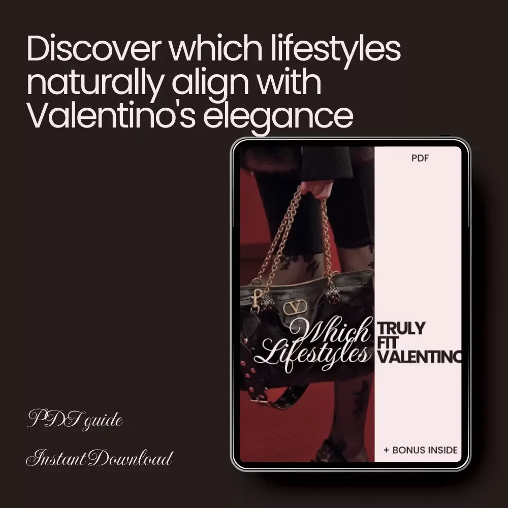 Which Lifestyles Truly Fit Valentino - The Ultimate Guide for Fashion Enthusiasts