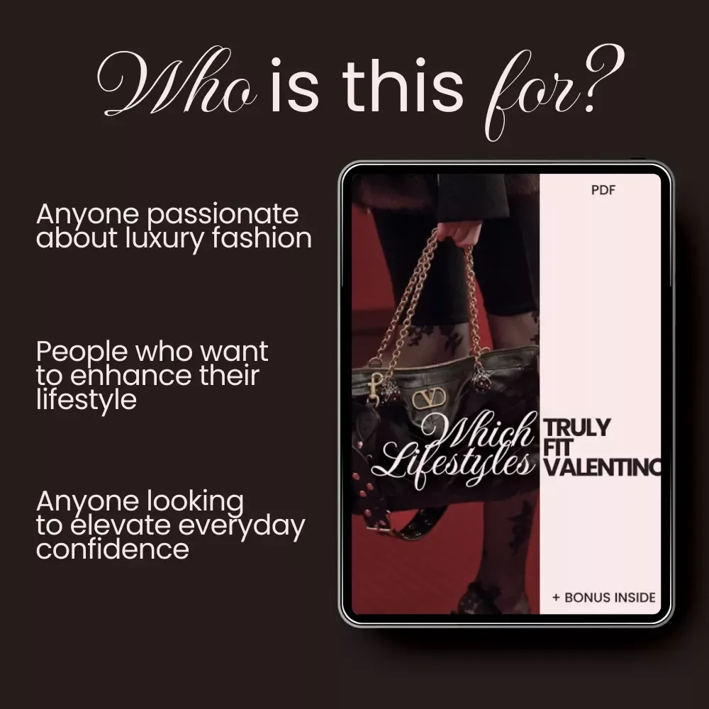 Which Lifestyles Truly Fit Valentino - The Ultimate Guide for Fashion Enthusiasts
