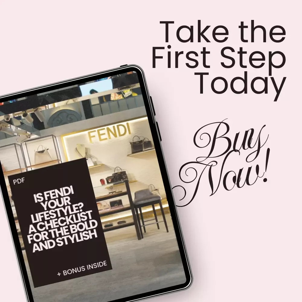 Is Fendi Your Lifestyle? A Checklist for the Bold and Stylish