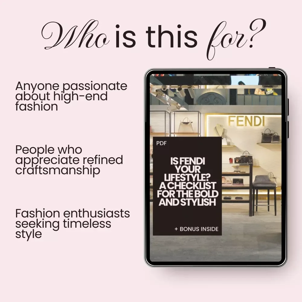 Is Fendi Your Lifestyle? A Checklist for the Bold and Stylish