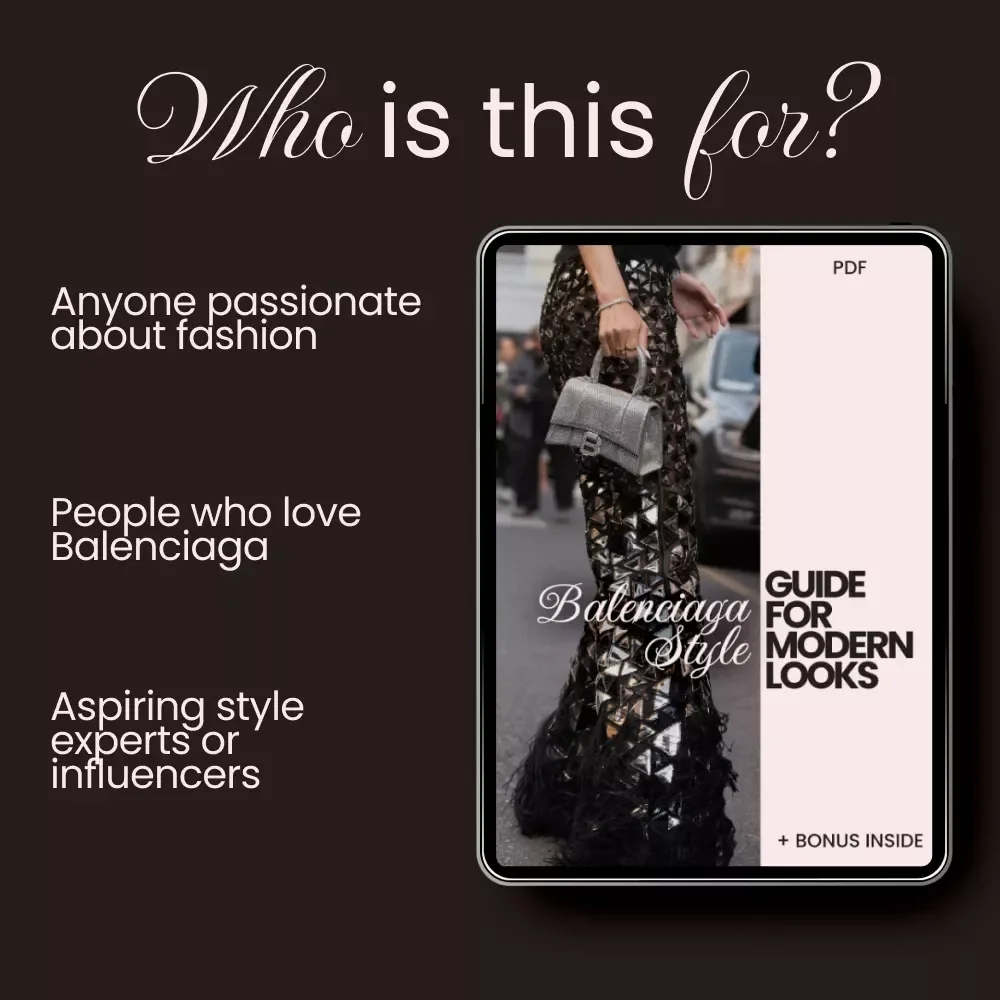 Balenciaga Style Guide for Modern Looks - eBook & Digital Guide for Fashion Forward Wardrobes