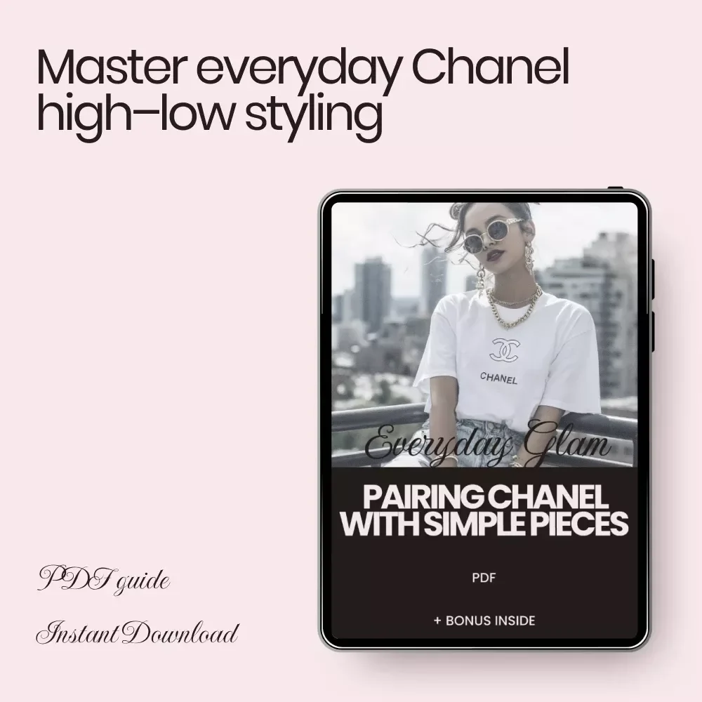 Everyday Glam: Pairing Chanel with Simple Pieces — A Practical Guide on how to mix chanel with basic clothing for Effortless High–Low Style
