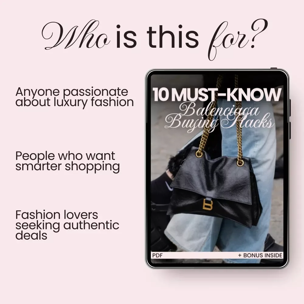 10 Must-Know Balenciaga Buying Hacks - Shopping Tips for Smart Buyers eBook