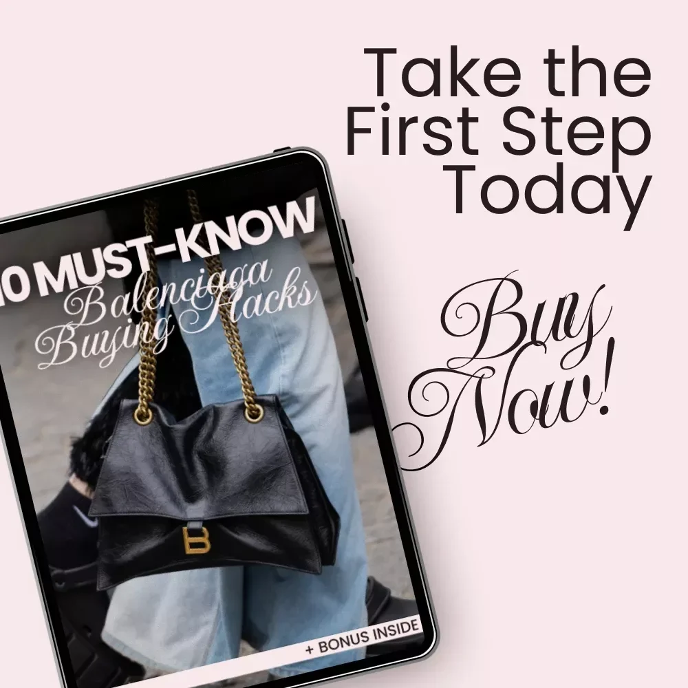 10 Must-Know Balenciaga Buying Hacks - Shopping Tips for Smart Buyers eBook