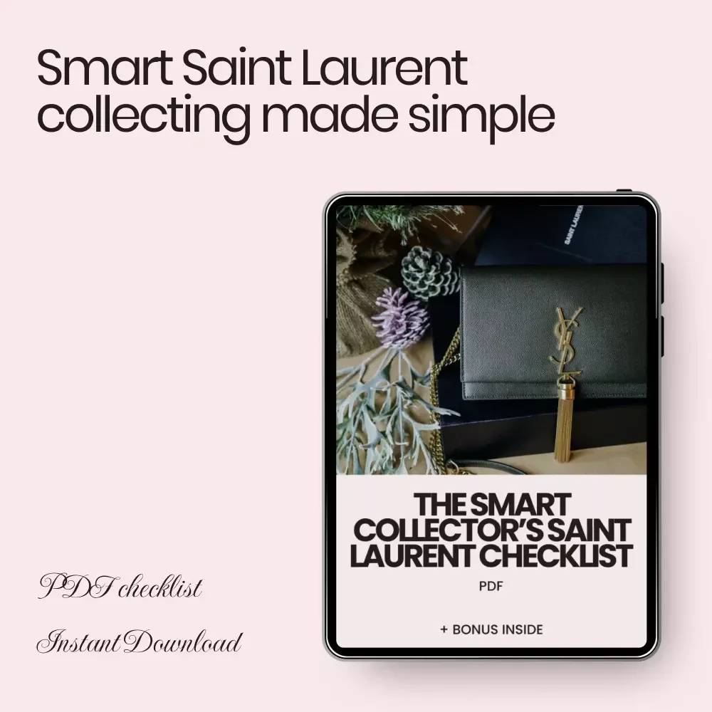 The Smart Collector’s Saint Laurent Checklist – Luxury Designer Investment Planner & Saint Laurent Shopping Tips for Collectors Digital Download