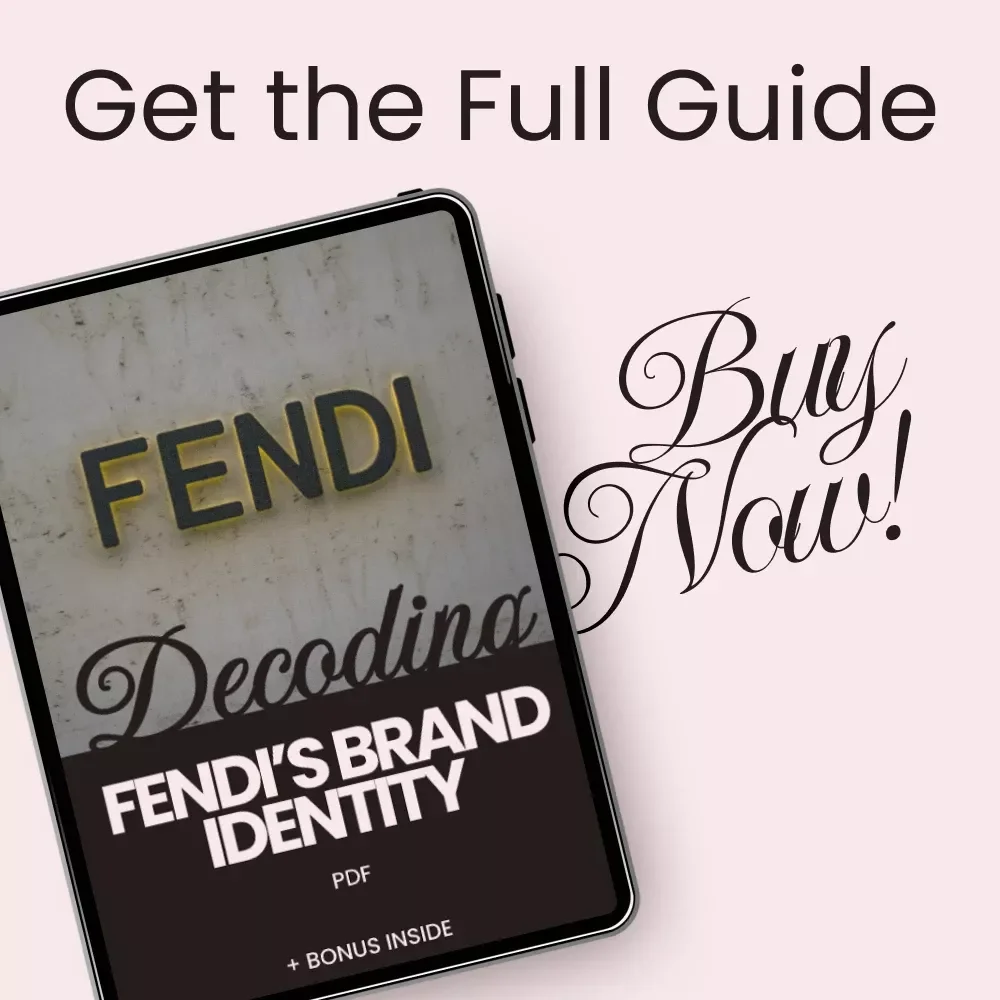 Decoding Fendi’s Brand Identity: A Comprehensive Guide to Fendi’s Aesthetic, Strategy, and Legacy