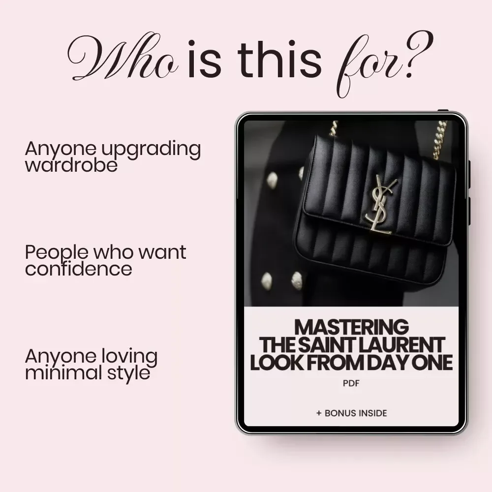 Mastering the Saint Laurent Look From Day One – saint laurent style guide for beginners eBook, Capsule Wardrobe Builder, Effortless Parisian Chic Digital Download
