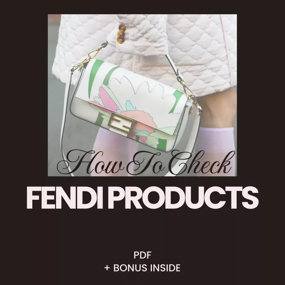 How to Check Fendi Products: The Ultimate eBook Guide for Spotting Authentic Fendi Brand Items