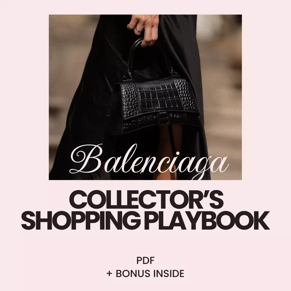 Balenciaga Collector’s Shopping Playbook: Expert Shopping Tips for Fashion Enthusiasts