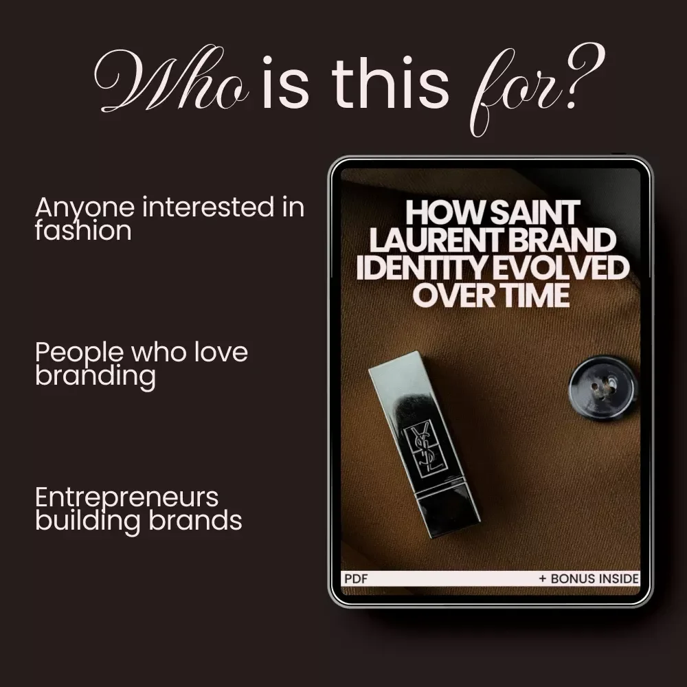How Saint Laurent Brand Identity Evolved Over Time: A Comprehensive Guide to Saint Laurent's Brand Identity Evolution
