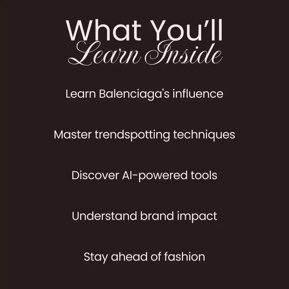 How Balenciaga Shapes Fashion: Guide to the Brand’s Influence on Trends, Street Style, and AI Trend Exploration