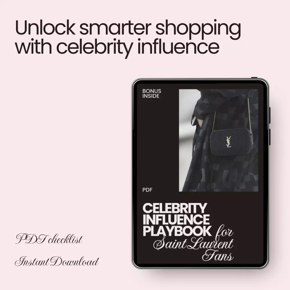 Celebrity Influence Playbook for Saint Laurent Fans - A Smart Shopper's Checklist for Tracking Celebrity Fashion Trends