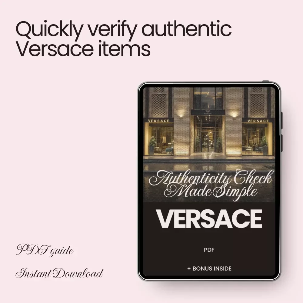 Versace Authenticity Check Made Simple: Your Ultimate Guide to Verifying Genuine Versace Items
